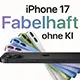iPhone 17 kommt – ohne KI